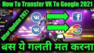 How To Transfer Free Fire Account VK To Google  Free Fire Change VK To Facebook Account