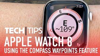 How Do I Use the New Compass Waypoints Feature on the Apple Watch
