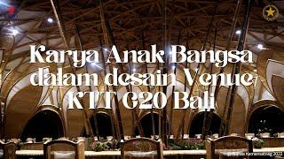 Karya Anak Bangsa dalam Desain Venue KTT G20 Bali