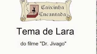 Tema de Lara do filme Dr. Jivago