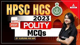 HPSC HCS 2023  HCS Polity Multiple Choice Questions  Polity MCQs Series  By Karuna Maam