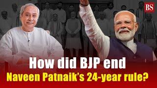 Odisha Election Results How did BJP end Naveen Patnaik’s 24-year rule?