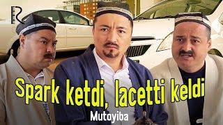 Mutoyiba - Spark ketdi lacetti keldi  Мутойиба - Спарк кетди ласетти келди hajviy korsatuv