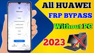 all Huawei FRP Bypass without PC 2023 Remove Google Account