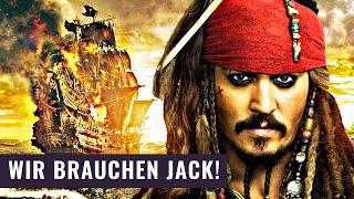 Fluch der Karibik 6 - Deshalb brauchen wir die Fortsetzung mit Jack Sparrow