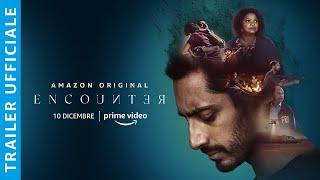 ENCOUNTER  TRAILER UFFICIALE  AMAZON PRIME VIDEO