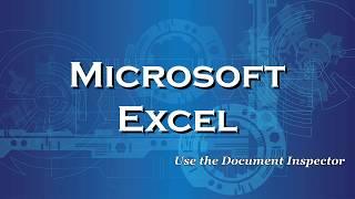 Excel 2016 Use the Document Inspector