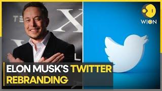 Elon Musk Rebrands Twitter Say Goodbye to the Blue Bird  World Business Watch