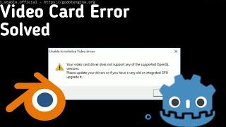 How to Fix Video Card Error For Godot and Blender  Tutorial