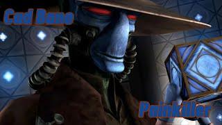 Cad Bane Tribute Painkiller Three Days Grace