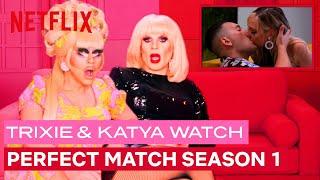 Drag Queens Trixie Mattel & Katya React to Perfect Match Season 1  I Like to Watch  Netflix