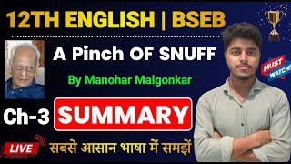 Class 12 English Chapter 3 Summary Bihar Board  A Pinch Of Snuff Summary in Hindi English Class 12