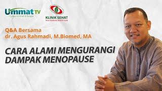 dr. Agus Rahmadi - Cara Alami Mengurangi Dampak Menopause