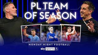 Jamie Carragher and Gary Neville pick their Teams of the Season
