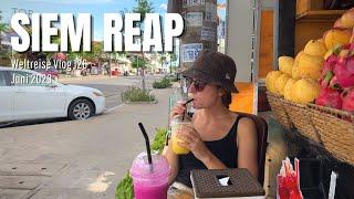 Siem Reap  Kambodscha • Weltreise Vlog 127