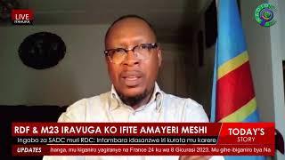 RDF & M23 IRAVUGA KO IFITE AMAYERI MENSHI KURUSHA SADC NA FARDC 