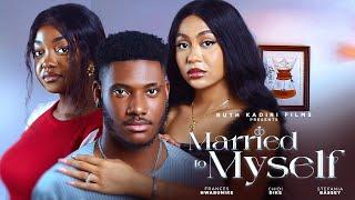 MARRIED TO MYSELF - CHIDI DIKE FRANCESS NWABUNIKE STEFANIA BASSEY