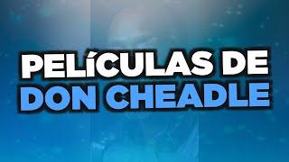 Las mejores películas de Don Cheadle