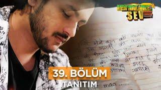 Her Halimle Sev 39. Bölüm Fragmanı  15 Ağustos Perşembe