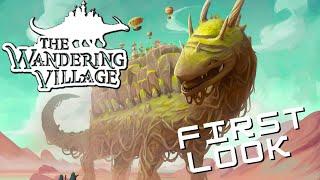 FIRST LOOK @ The Wandering Village - AWESOME Post-Apocalyptic City Builder Early Access