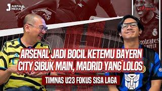 OFFSIDE DUO #150  ARSENAL JADI BOCIL KETEMU BAYERN TIMNAS U23 FOKUS SISA LAGA