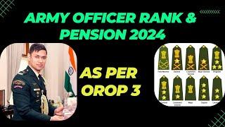 OROP 3 table for officers  Indian Army officers pension 2024