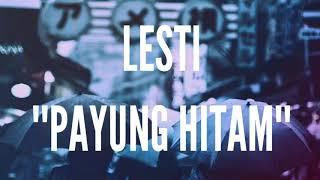 lirik Lesti - Payung Hitam