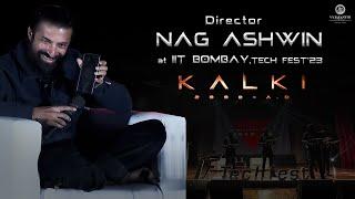 Director Nag Ashwin at TECH FEST’23 IIT Bombay  Kalki 2898 AD  Vyjayanthi Movies