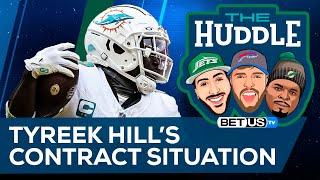 Tyreek Hills Contract Situation  The Huddle Ep. 75