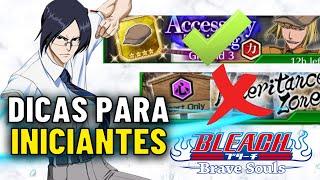 DICAS PARA INICIANTES - PRIORIZE O NECESSÁRIO Bleach Brave Souls