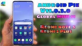 MIUI 11 Global V11.0.3.0 android Pie Redmi 5 PlusRedmi note 5