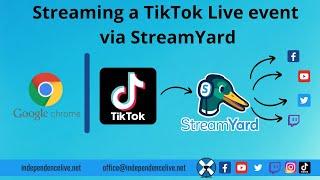 Streaming TikTok Live event via StreamYard