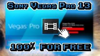 How to get SONY VEGAS PRO 13 for FREE *WORKING MAY 2018* PC 64 bit CRACK