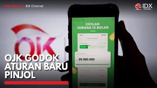 OJK Godok Aturan Baru Pinjol  IDX CHANNEL