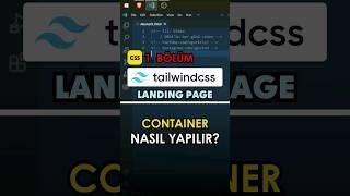 Container Yapımı Tailwind CSS Dersleri