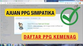 CARA DAFTAR PPG KEMENAG  AJUAN PPG SIMPATIKA