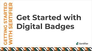 Getting Started with Digital Badges