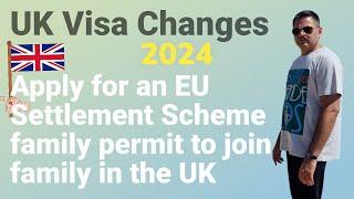 How to apply eu settlement scheme family permit to join family in the UK Urdu  Hindi