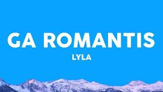 Lyla - Aku Gak Mau Jadi Mataharimu Ga Romantis Lirik Lagu