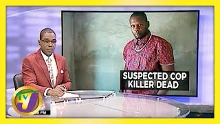 Suspected Cop Killer Killed in Waterford Jamaica  TVJ News