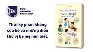 Thời kỳ phản kháng của bé và những điều thú vị ba mẹ nên biết  Kyoto Montessori Kindergarten