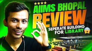 AIIMS Bhopal College Review Parties Life Hostel  2nd Best AIIMS