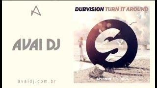 DubVision - Turn It Around Original Mix