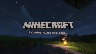 everything will be just fine .minecraft music w campfire ambience