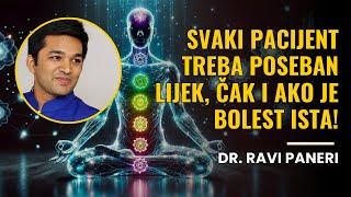 Dr Ravi Paneri - SVAKI PACIJENT TREBA POSEBAN LIJEK ČAK I AKO JE BOLEST ISTA