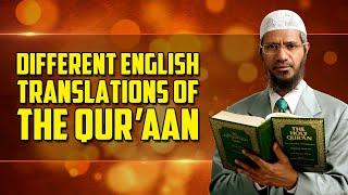Different English Translations of the Quran - Dr Zakir Naik