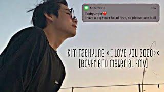 kim Taehyung FMV  I Love you 3000 Boyfriend Material