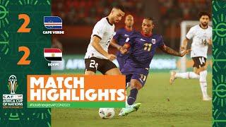 HIGHLIGHTS  Cape Verde  Egypt  ملخص مباراة كاب فيردي ومصر #TotalEnergiesAFCON2023 - MD3 - Group B