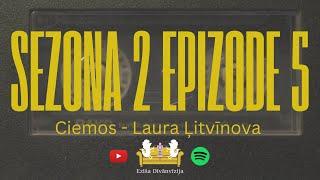 Ezīša Dīvānvīzija S2 E5 - Ciemos Rīgas Laura