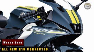 2023 Tampilan Warna Baru All New R15 Connected Makin Sporty